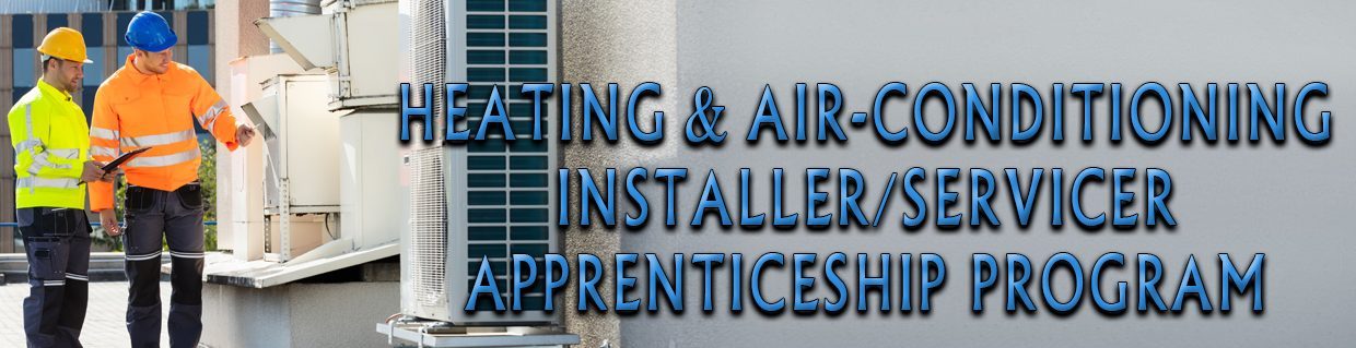 Heating & Air-Conditioning Installer/Servicer Apprenticeship program header